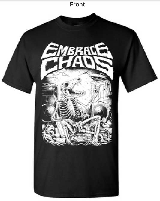 T-Shirt: Embrace Chaos